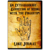 An Extraordinary Exhibition of Seeing with the Fingertips by Luke Jermay (DVD + Equipment)